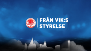 Från VIK:s styrelse